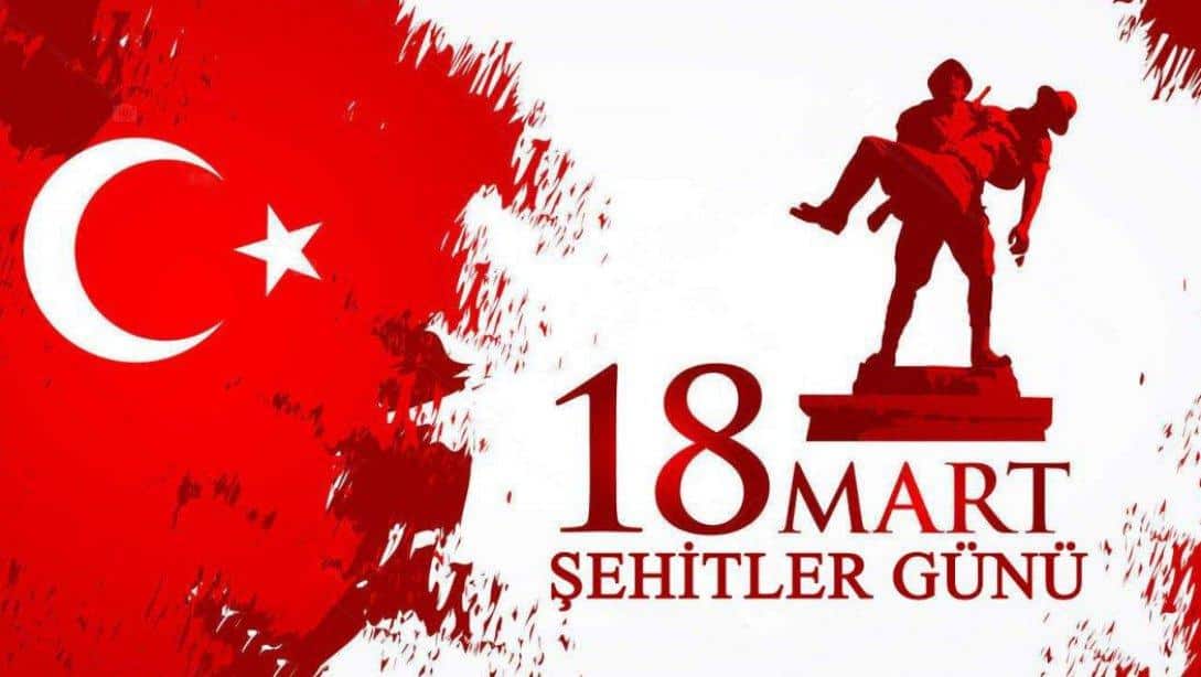 İlçe Millî Eğitim Müdürümüz Sayın Selim AYDIN'ın 18 Mart  Çanakkale Zaferi Mesajı