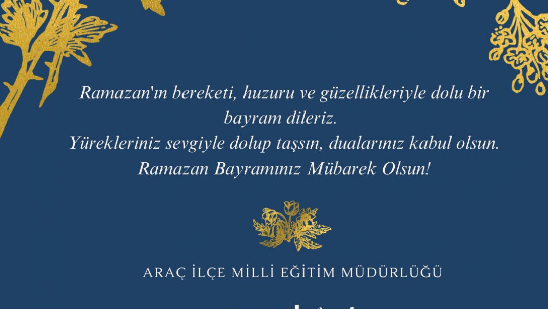 İlçe Millî Eğitim Müdürümüz Selim AYDIN'ın Ramazan Bayramı Mesajı